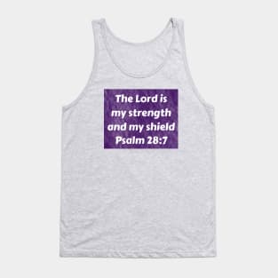 Bible Verse Psalm 28:7 Tank Top